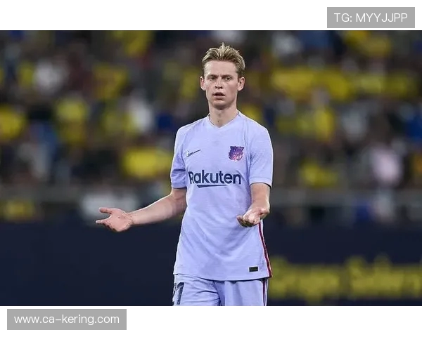 弗伦基·德容：从荷兰天才到巴萨核心的成长与挑战之路